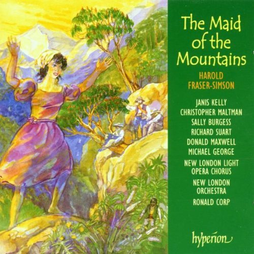 H. Fraser Simson Maid Of The Mountains Comp Ope Corp New London Light Opera 