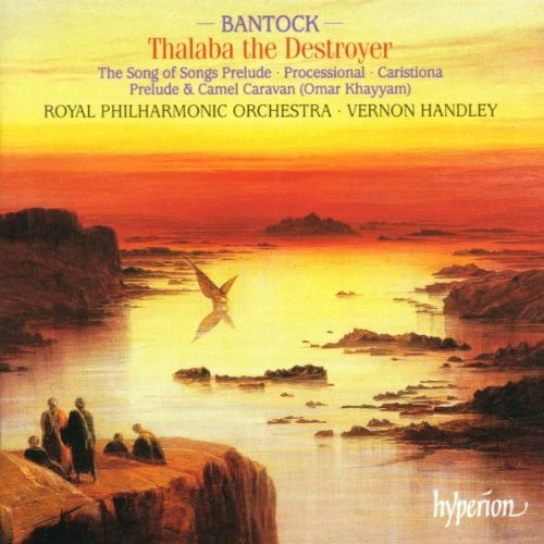 G. Bantock/Thalaba The Destroyer@Handley/Royal Po