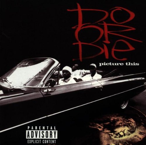 Do Or Die/Picture This@Explicit Version