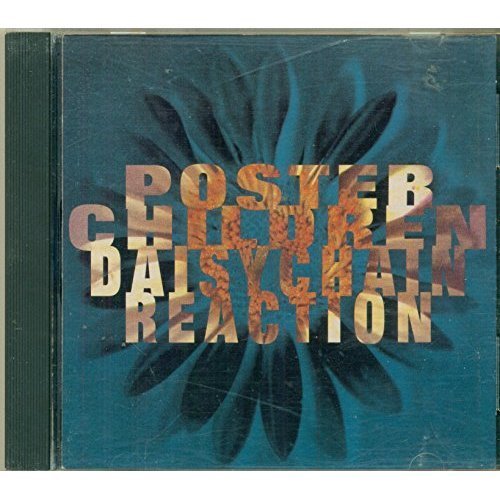 Poster Children/Daisy Chain Reaction