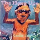 Hang Ups/Comin' Through