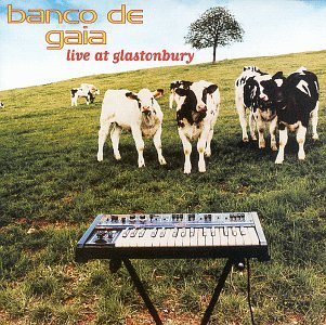 Banco De Gaia/Live At Glastonbury