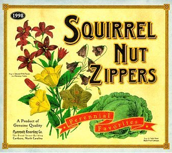 Squirrel Nut Zippers/Perennial Favorites