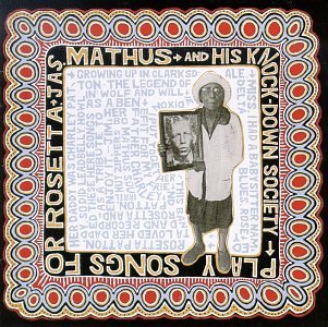MATHUS,JAMES & HIS KNOCK-DOWN/SONGS FOR ROSETTA