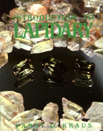 Pansy D. Kraus Introduction To Lapidary (jewelry Crafts) 