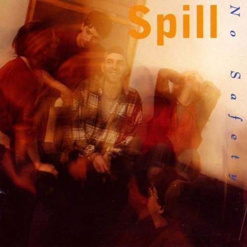 NO SAFETY/SPILL
