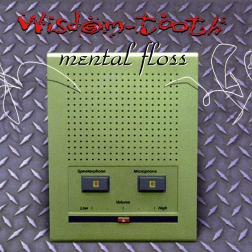 Wisdom Tooth/Mental Floss