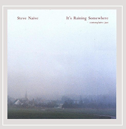 Steve Nieve/It's Raining Somewhere