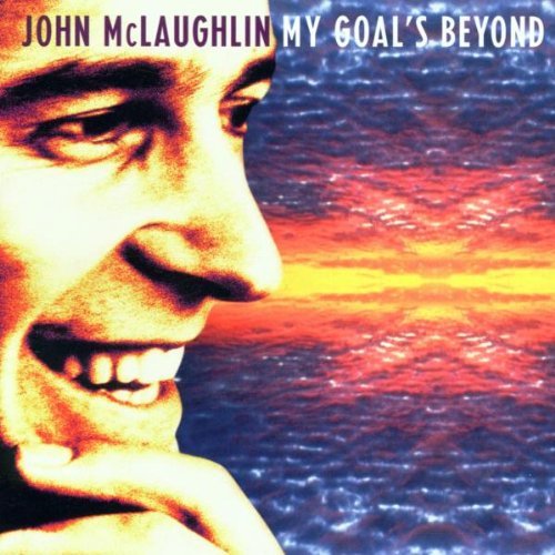 John Mclaughlin My Goal's Beyond 