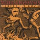 Volcano Suns/Career In Rock