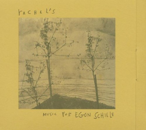 Rachel's/Music For Egon Schiele