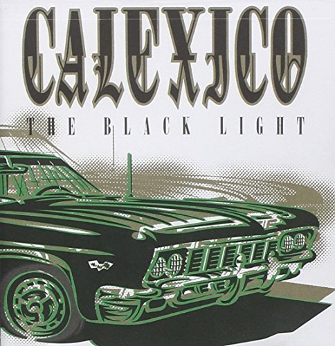 Calexico/Black Light
