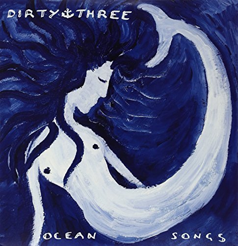Dirty Three/Ocean Songs