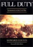 Howard Coffin Full Duty Vermonters In The Civil War Revised 