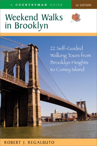 Robert J. Regalbuto Weekend Walks In Brooklyn 22 Self Guided Walking Tours From Brooklyn Height 