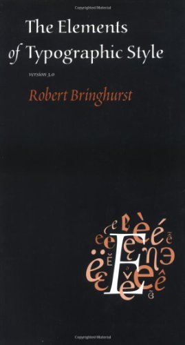 Robert Bringhurst Elements Of Typographic Style The 0003 Edition; 
