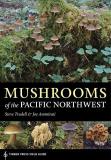 Steve Trudell Mushrooms Of The Pacific Northwest 