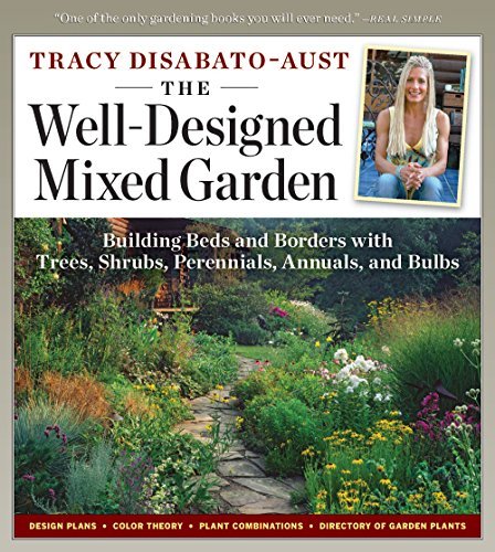 Tracy Disabato Aust The Well Designed Mixed Garden Building Beds And Borders With Trees Shrubs Per 