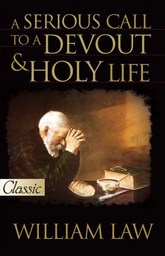 William Law A Serious Call To A Devout & Holy Life [with Cd] 
