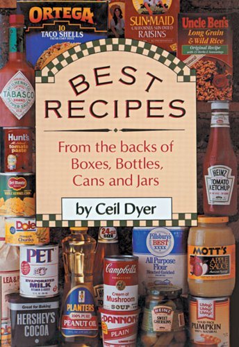 Dyer Ceil Best Recipes From The Backs Of Boxes Bottles Can 