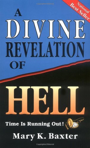 Mary K. Baxter/A Divine Revelation of Hell