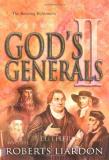 Roberts Liardon God's Generals The Roaring Reformers (spiritual Biographies From 