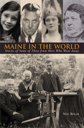 Neil Rolde Maine In The World 