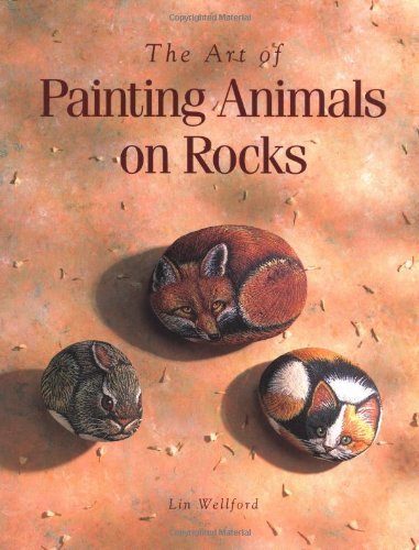 Lin Wellford Art Of Painting Animals On Rocks The 