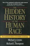 Michael A. Cremo Hidden History Of The Human Race The Condensed Edition Of Forbidden Archeology Abridged 