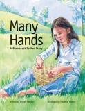 Angeli Perrow Many Hands A Penpbscot Indian Story 