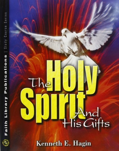 Kenneth E. Hagin The Holy Spirit And His Gifts 0002 Edition; 