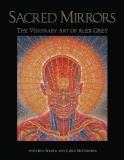 Alex Grey Sacred Mirrors The Visionary Art Of Alex Grey 0002 Edition; 