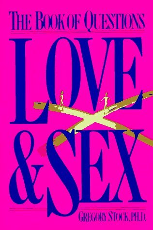 Gregory Stock/Love & Sex@The Book Of Questions