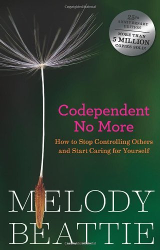 Melody Beattie Codependent No More How To Stop Controlling Others And Start Caring F 