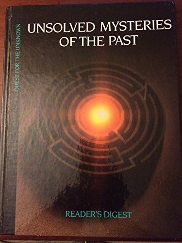 Reader's Digest/Unsolved Mysteries Of The Past@Quest For The Unknown