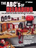 Bill Chevalier Abc's Of Reloading The The Definitive Guide For Novice To Expert 0008 Edition;updated 