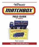 Tom Larson Warman's Matchbox Field Guide Values And Identification 0002 Edition; 