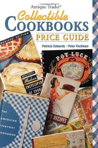 Patricia Edwards Antique Trader Collectible Cookbooks Price Guide 