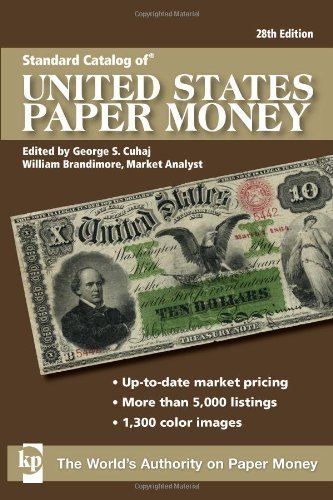 William Brandimore Standard Catalog Of United States Paper Money 0028 Edition; 
