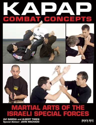 Avi Nardia Kapap Combat Concepts Martial Arts Of The Israeli Special Forces 
