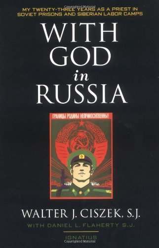 Walter Ciszek With God In Russia 
