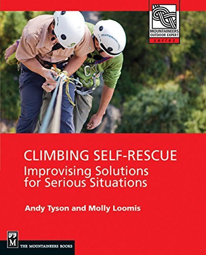 Molly Loomis Climbing Self Rescue Improvising Solutions For Serious Situations 