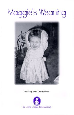 Mary J. Deutschbein Maggie's Weaning 