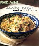 Food & Wine Magazine Quick From Scratch Pasta Cookbook 