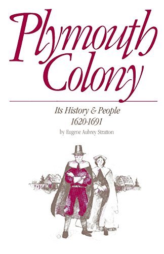 Eugene Aubrey Stratton/Plymouth Colony@ Its History & People, 1620-1691