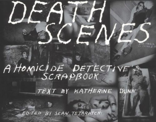 Jack Huddleston/Death Scenes@A Homicide Detectives Scrapbook