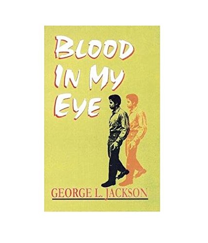 George L. Jackson/Blood In My Eye (Tr)