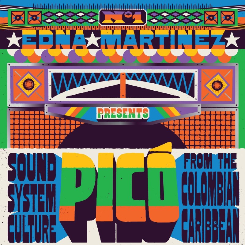 Edna Martinez Presents Picó/Sound System Culture From The Colombian Carribbean@2LP