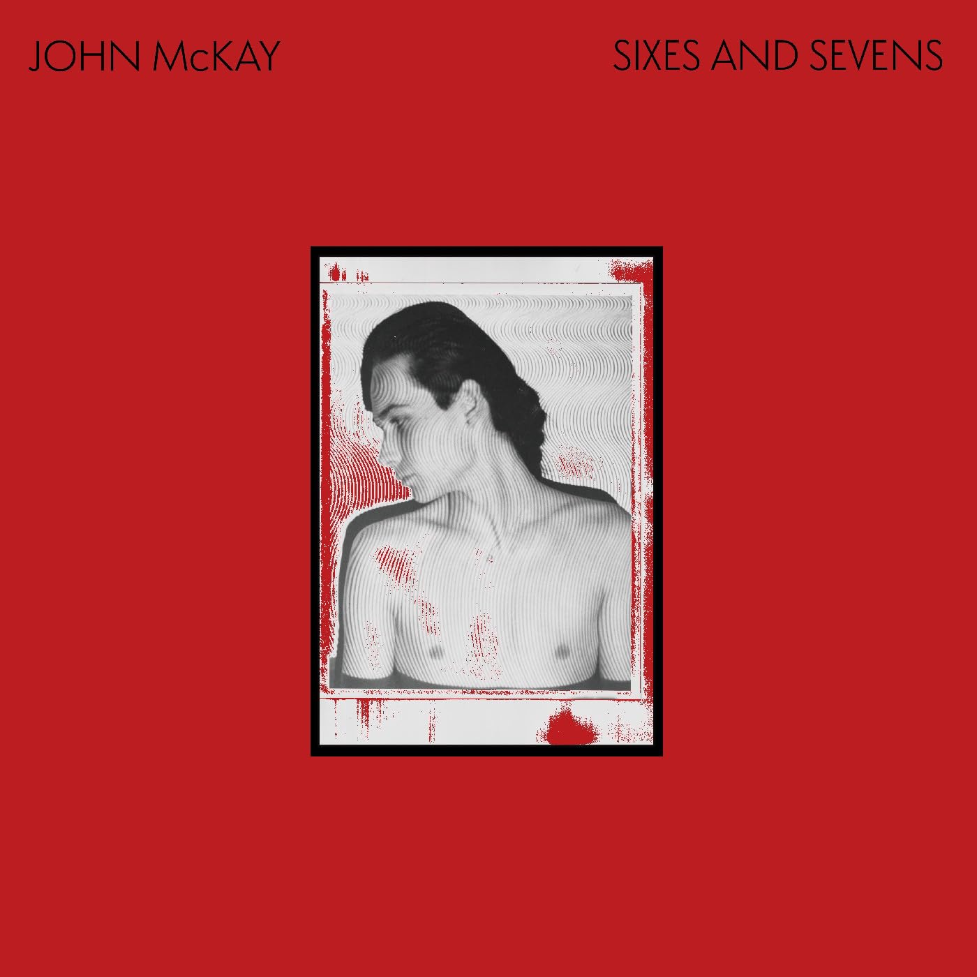John Mckay/Sixes & Sevens