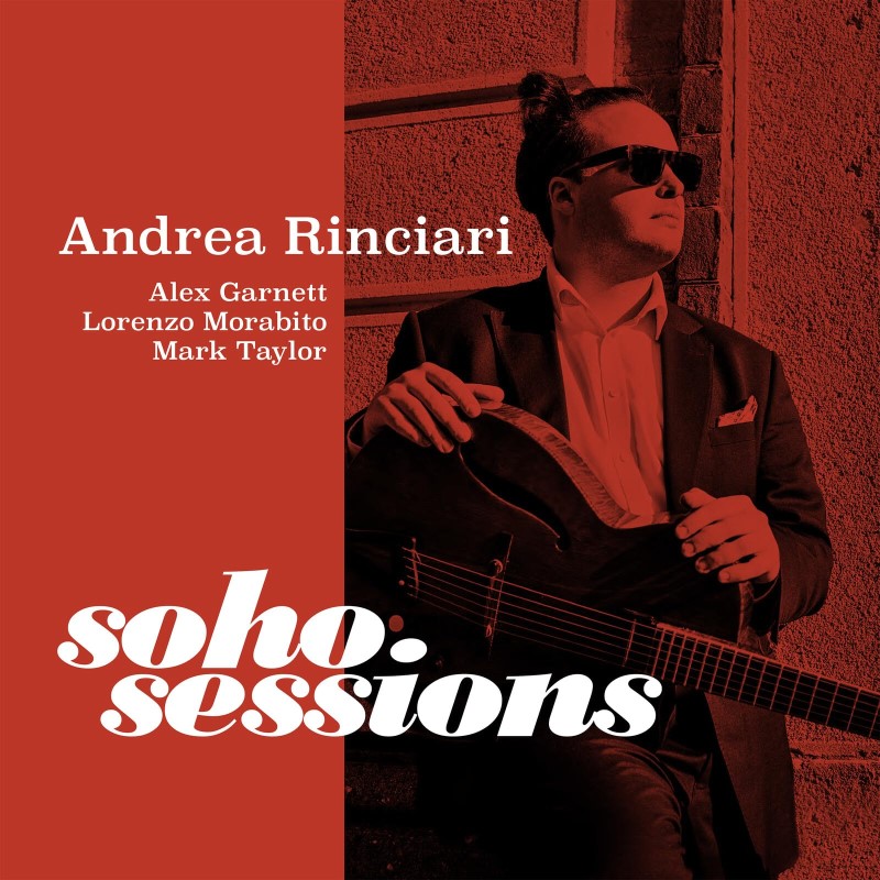 Andrea Rinciari/Soho Sessions
